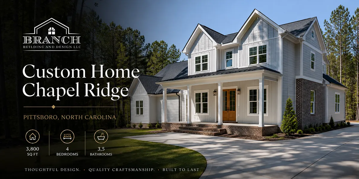 Custom Home Build in Chapel Ridge, Pittsboro, North Carolina.